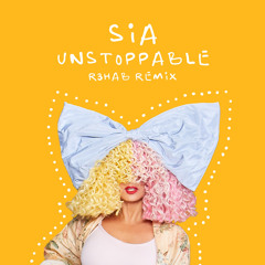 Sia, R3HAB - Unstoppable (R3HAB Remix)