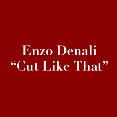Enzo - Cut Like That