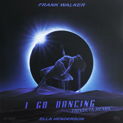 I Go Dancing (Trivecta Remix) [feat. Ella Henderson]