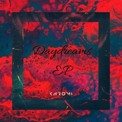 Khromi - Daydreams EP