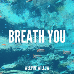 Breath You