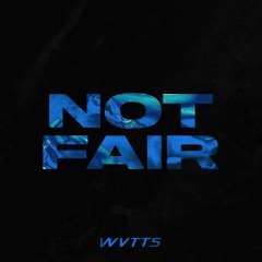 Not Fair