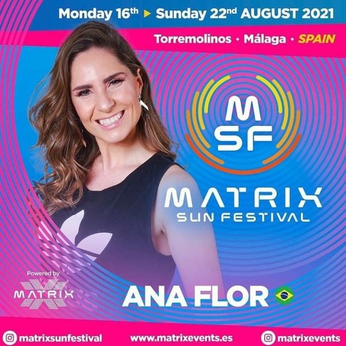 DJ ANA FLOR PARA MATRIX SUN FESTIVAL 2021