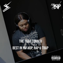 The Trap Corner 1 | Hip Hop, Trap & Rap | 02-03-2022 on No Signal Radio