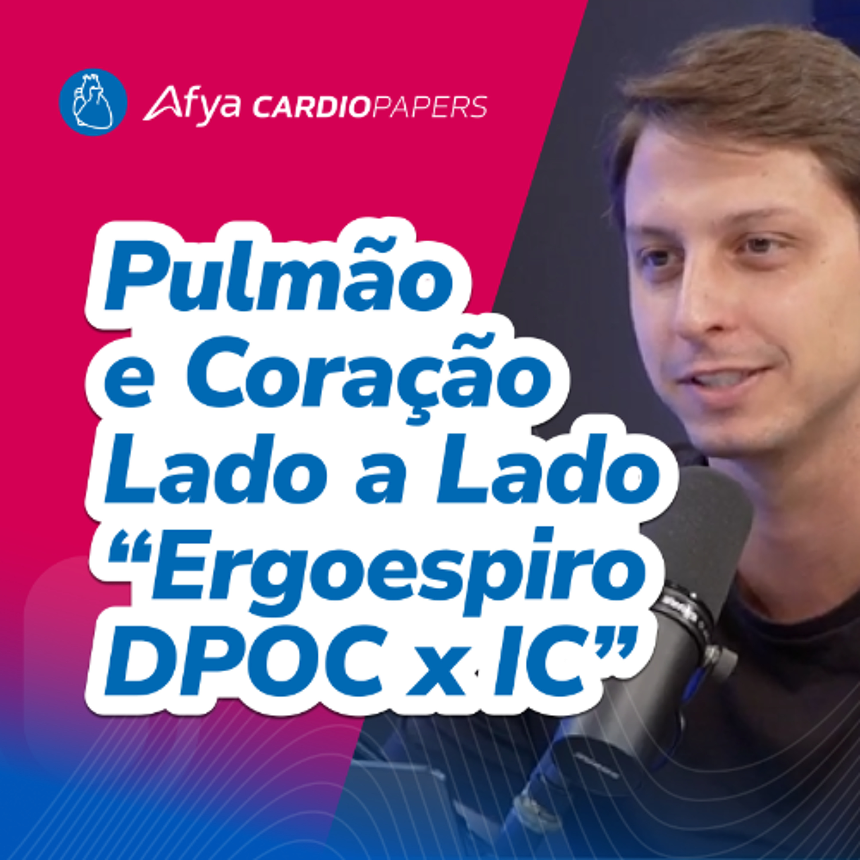 DPOC ou IC? A Ergoespirometria Diferencia com Precisão episode artwork