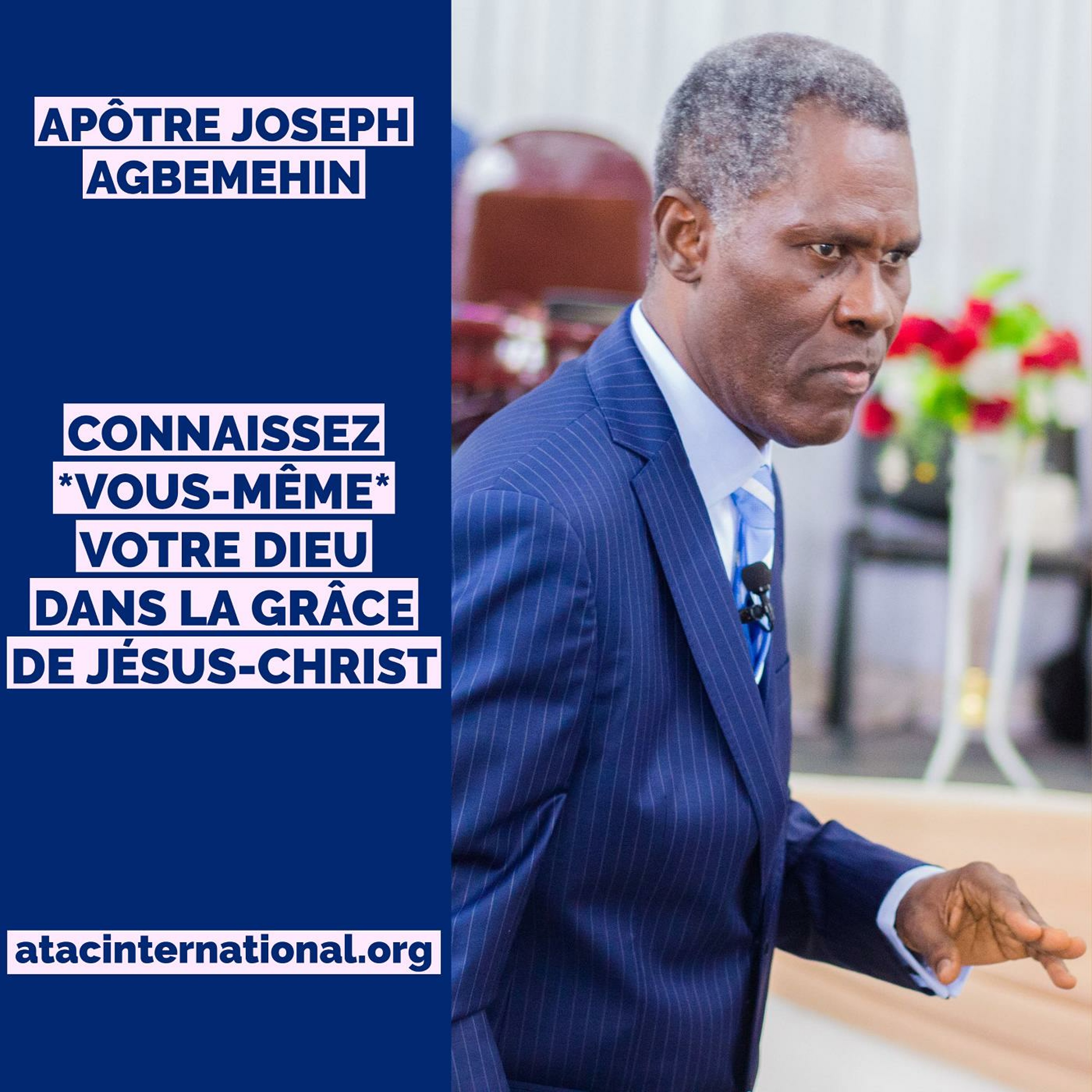 E010-18 Connaissez vous-même votre Dieu dans la grâce de Jésus-Christ - Apôtre Joseph K. Agbemehin episode artwork
