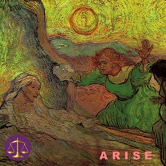 Arise
