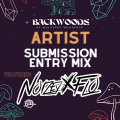 Road to Backwoods 2023- Noizeyxflo submission mix