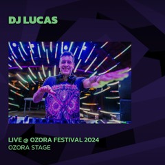 DJ Lucas @ Ozora 2024 | Ozora Stage