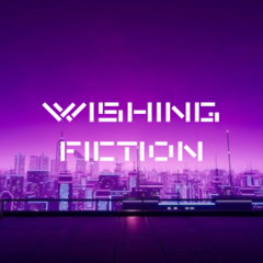 Wishing Fiction