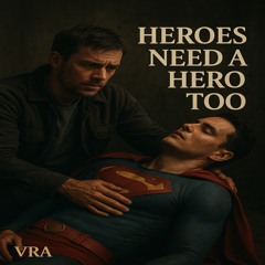 Heros Need A Hero Too