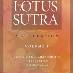 download PDF 🗃️ The Wisdom of the Lotus Sutra, vol. 1: A Discussion by  Daisaku Iked