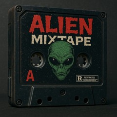 Alien Mixtape Volume 1