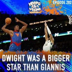 Hoops Brews Ep. 282: "Dwight Was A Bigger Star Than Giannis" (feat. Ricky G)