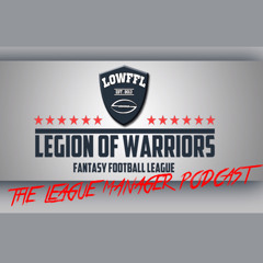 2025 LOWFFL LM Podcast Week 5 - Rising And Falling