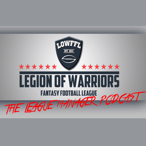2025 LOWFFL LM Podcast Week 5 - Rising And Falling