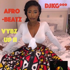 Afro Beats Vybz Up II 2020