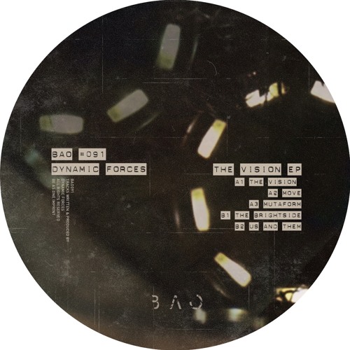 Dynamic Forces - The Vision Ep (BAO091)