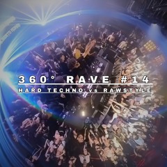 360° Rave #14 - Hard Techno vs Rawstyle Set - Alberto Adami