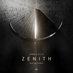 Zenith (Riktam Remix)