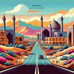 Roadtrip (feat. Mohammadreza Shajarian)