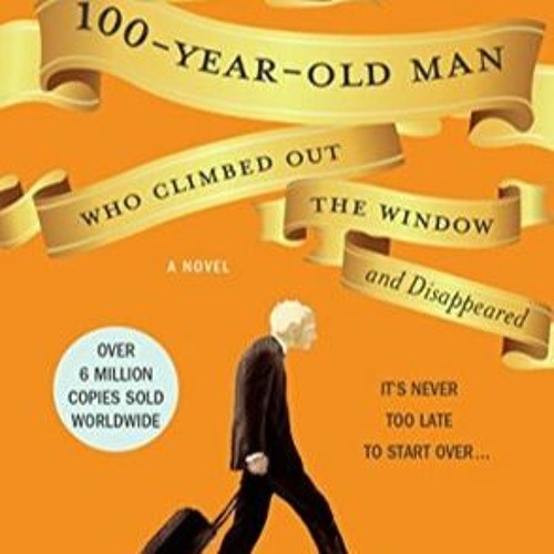 Stream The 100YearOld Man Who Climbed Out the Window and Disappeared