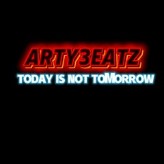 Today Is Not Tomorrow