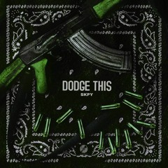 SKPY - Dodge This [Premiere]