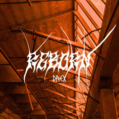 REBORN