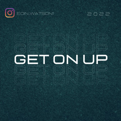 Eoin Watson - Get On Up