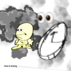 time is ticking - prod me