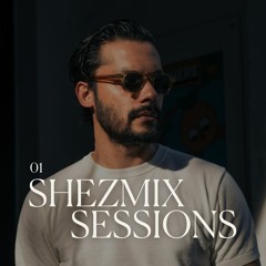 Shezmix Sessions 01