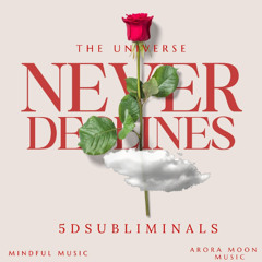 The Universe never declines