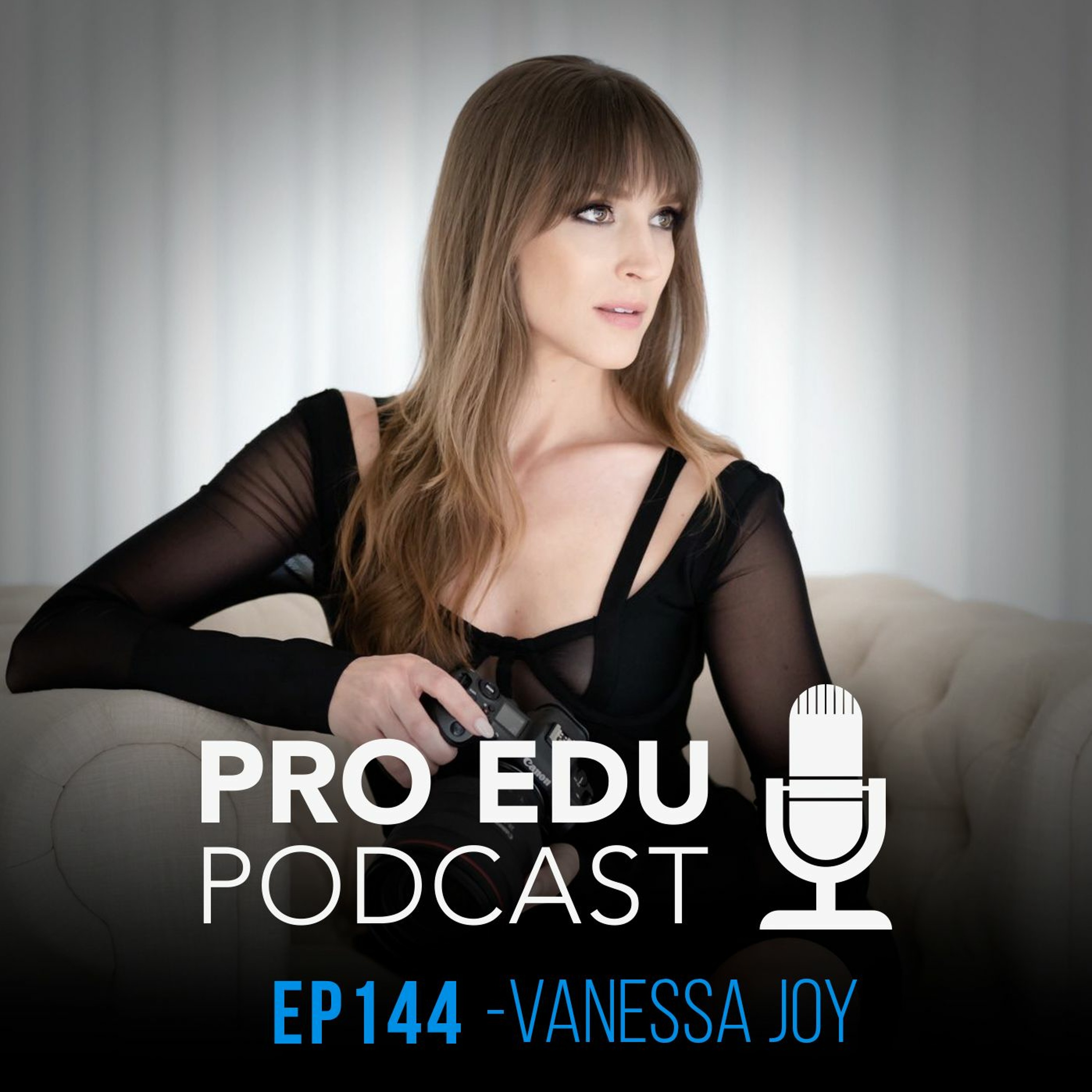 Vanessa Joy Ep. 144 The PRO EDU Photography Podcast - WPPI