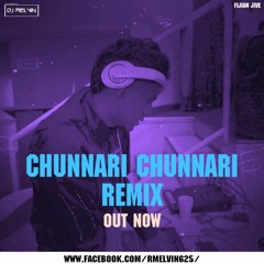 CHUNNARI CHUNNARI (REMIX)