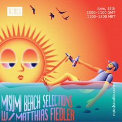 Misumi Beach Selections (June, 18th 2022) NOODS RADIO