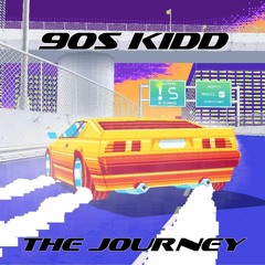 90s Kidd - The Journey