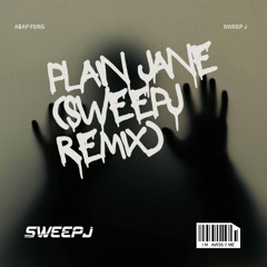 A$AP Ferg - Plain Jane (Sweep J Remix)
