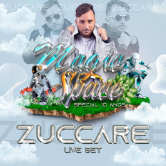 ZUCCARE @ MAGIC SPACE (SPECIAL 10 ANOS LIVE SET)