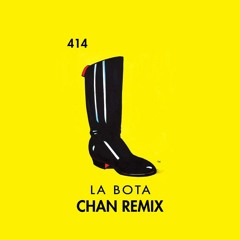 Mi Banda El Mexicano - La Bota (Chan Remix)