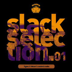 Slack Selection - Westend Boy's Club (Slack's 28/11/21)