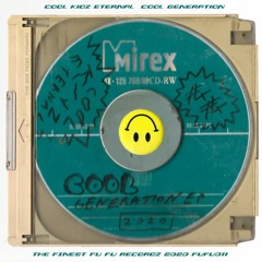 Cool Kidz Eternal - Cool Generation (Extended 12' Devastatin' Fox Remix!)