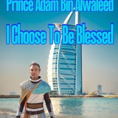 Prince - Adam - Bin - Alwaleed - FT - DJOCTX - I-Should - Love - You