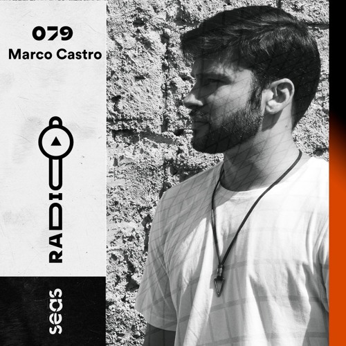 Radio Seas ⎈ 079 - Marco Castro