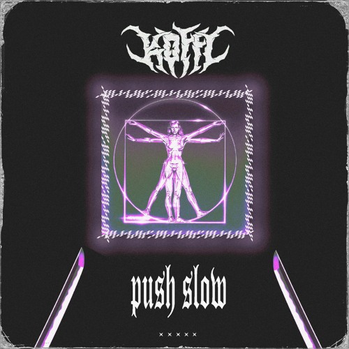 PUSH SLOW