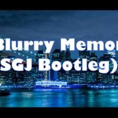 Max + Johann ft. Zina Ida - Blurry Memory (SGJ Bootleg)