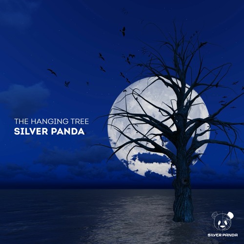 Silver Panda - The Hanging Tree (Original Mix)