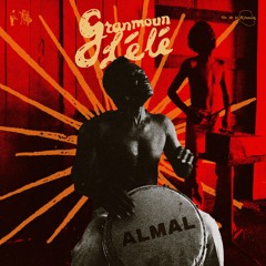 Granmoun LÉLÉ - Almal (Tii Lespri Edit)