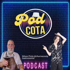 : PODCOTA: “Da Economia à Brasa: Nilson, o Empresário que Fez do Churrasco uma Experiência VIP”.