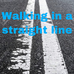 Walking in a straight line